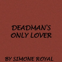 A Deadman's Only Lover