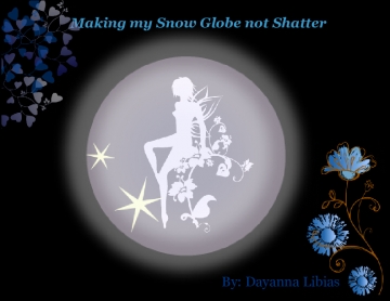 making my snow globe not shatter
