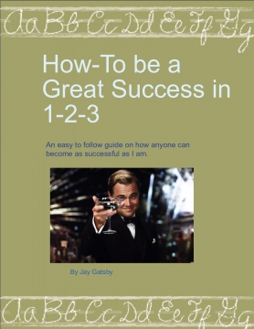 How to be a great success