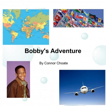 Bobby's adventure