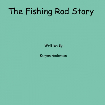The Fishing Rod Story