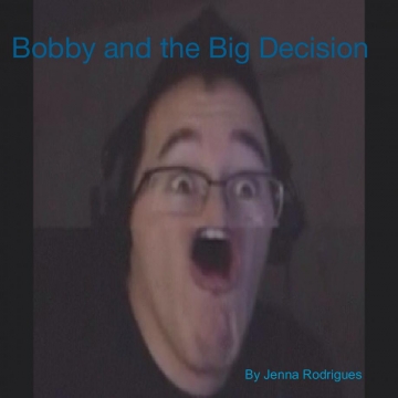 Bobby and the Big Decision