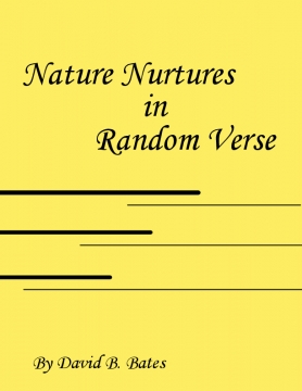 Nature Nurtures in Random Verse
