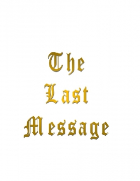THE LAST MESSAGE