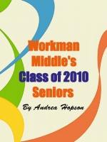 Workman's Class of 2010!