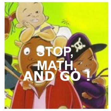 Stop, Math, and Go