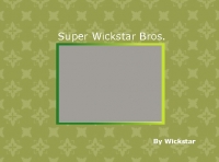 Super Wickstar Bros.