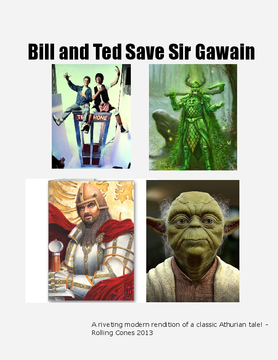 Bill and Ted Save Sir Gawain