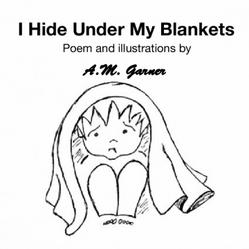 I Hide Under My Blankets
