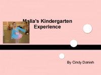 Malia's Kindergarten Experience