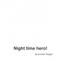 Night time hero!