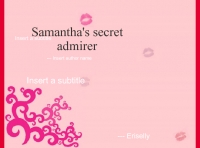 Samantha's secret admirer