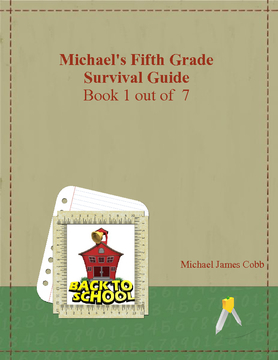 Michael's Fifth Grade Survival Guide