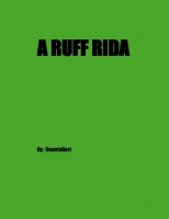 A RUFF RIDA