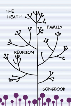 Heath Family Reunion Songbook