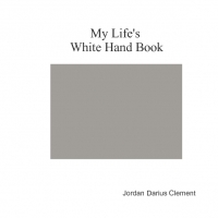 My Life's Whit Hand Book