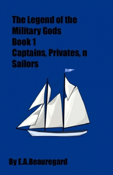The Legends of The Military Gods:Captains, Privates, n Sailors