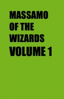 Massamo of the Wizards Volume 1