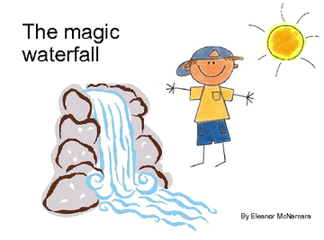 The magic waterfall