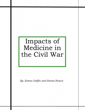 Impacts of Medicine in the Civil War