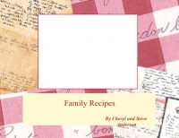 Cheryl & Steve's Family Recipes