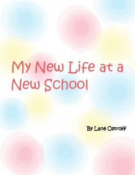 My New Life at a New School