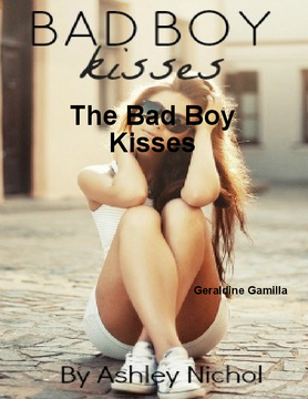 The bad boy kisses