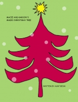 Macie And Karson's Magic Christmas Tree