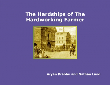 The Hardships of The Hardworking Farmer