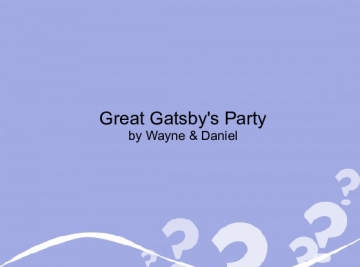 The GEAT GATSBY'S PARTY