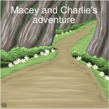 Macey and Charlie's adventure