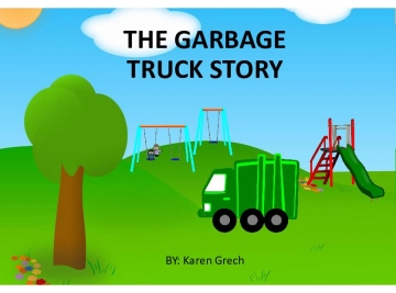 The Garbage Truck Story