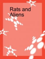 rats and aliens