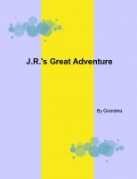 J.R.''s Great Adventures