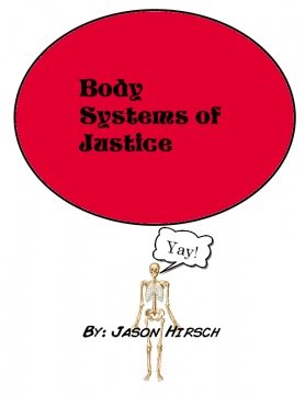 Body Systems of Justice