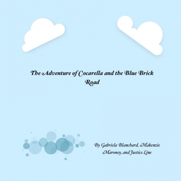 The Adventure of Cocarella and the Blue Brick Road