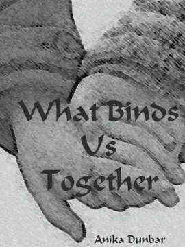 What Binds Us Together