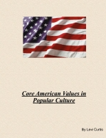 Core American Values in Popular Culture