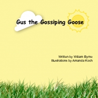 Gus the Gossiping Goose