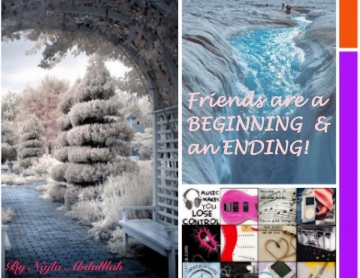 Friends are a BEGINNING  & an ENDING!