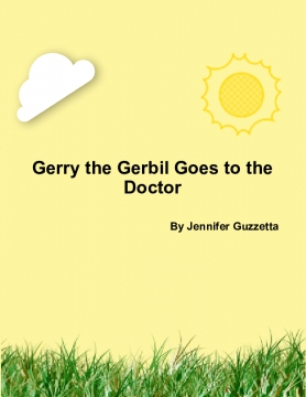 Gerry the Gerbil Goes to the Doctor