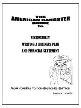 The American Gangster Guide to Successfully Writing a Business Plan and Financial Statement 