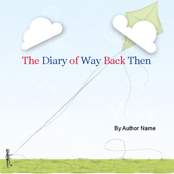 The Diary of Way Back Then