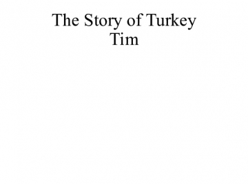 The Story of Turkey Tim
