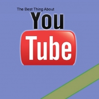 The Best Thing About Youtube