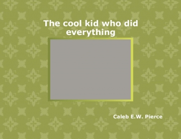 Story of a cool kid
