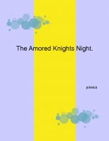 The Aromred Kinght Night.