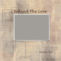 Behind The Love