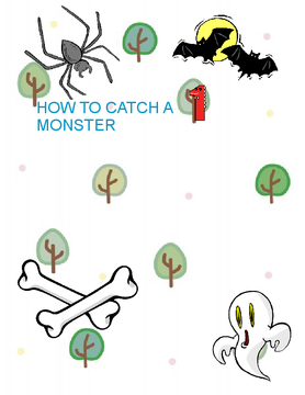 how to catch a monster