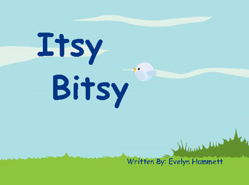 Itsy Bitsy